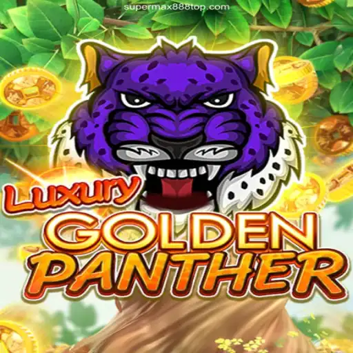 Explore LUXURYGOLDENPANTHER on SUPERMAX888: Premier Online Entertainment in the Philippines